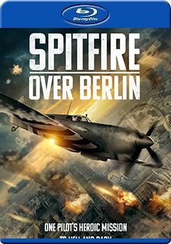 噴火戰鬥機在柏林 (Spitfire Over Berlin)